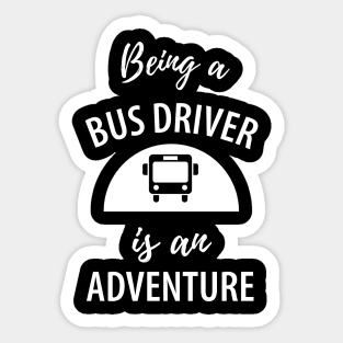 Funny bus driver saying Sticker